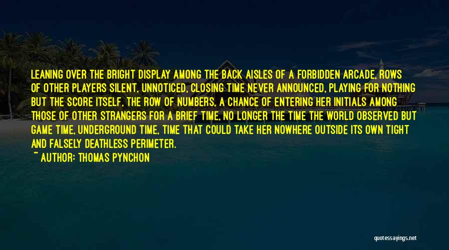 Game Over Life Quotes By Thomas Pynchon