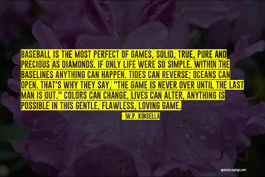 Game Over Life Quotes By W.P. Kinsella Game Over Life Quotes By W.P. Kinsella