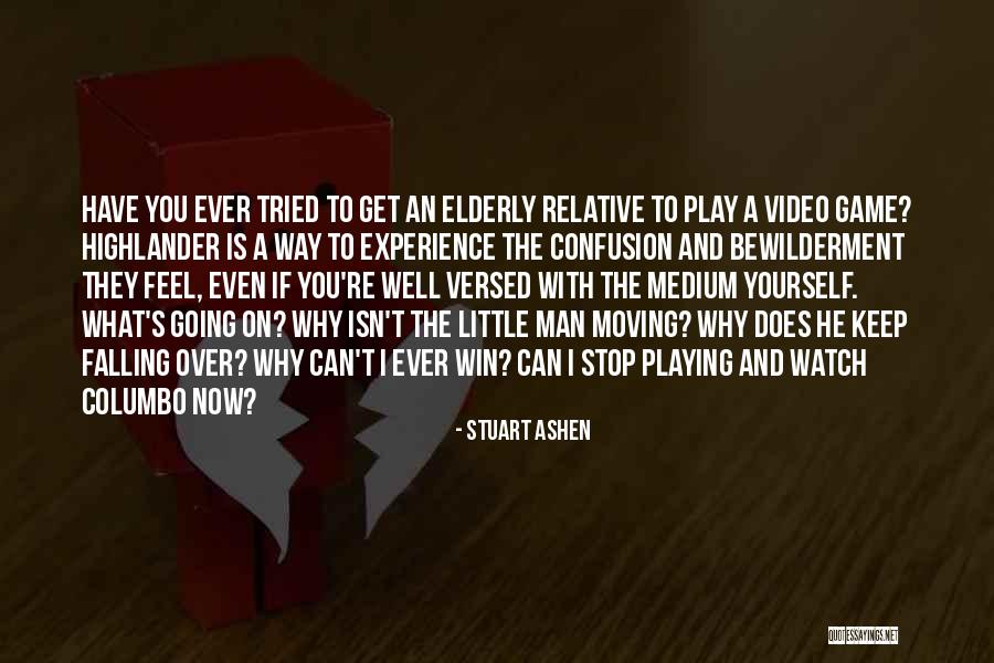 Game Over Man Quotes By Stuart Ashen