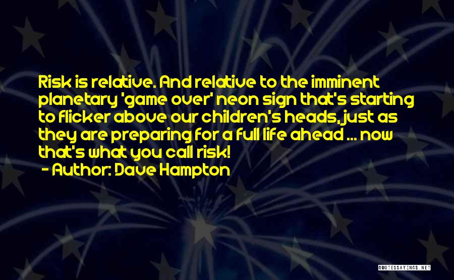 Game Over Quotes By Dave Hampton