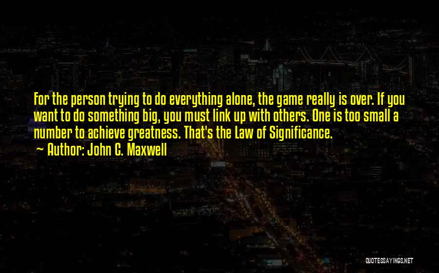 Game Over Quotes By John C. Maxwell