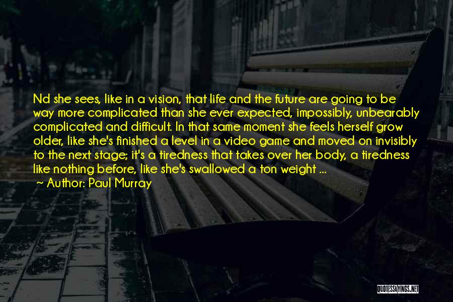 Game Over Quotes By Paul Murray