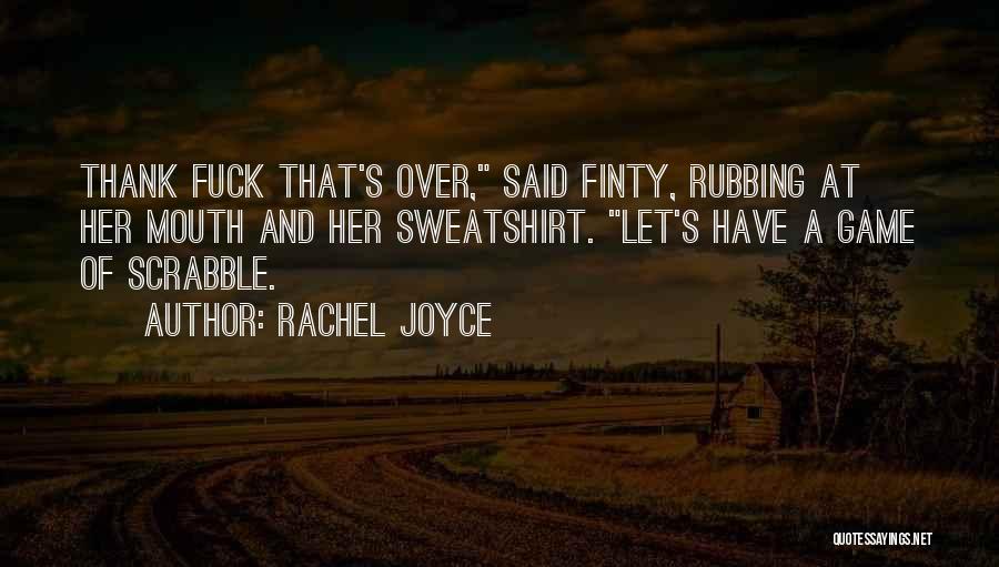 Game Over Quotes By Rachel Joyce