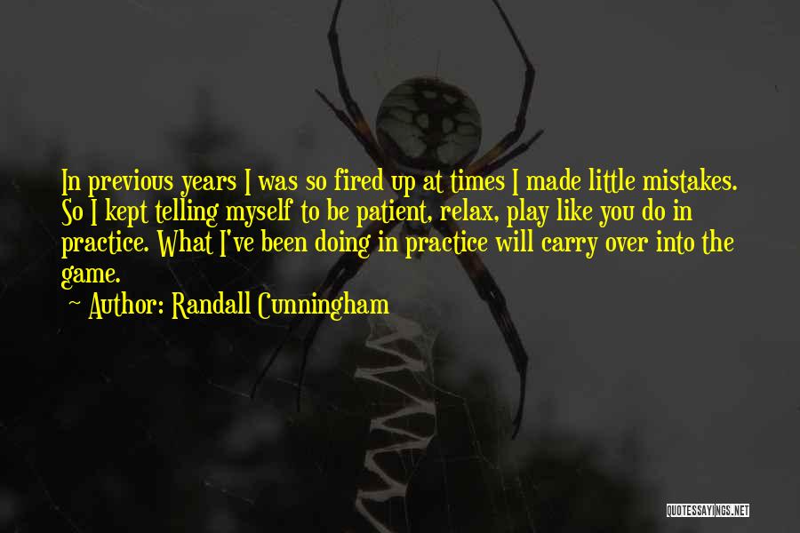 Game Over Quotes By Randall Cunningham