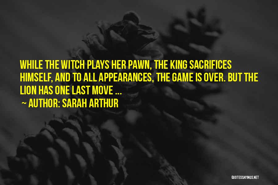 Game Over Quotes By Sarah Arthur