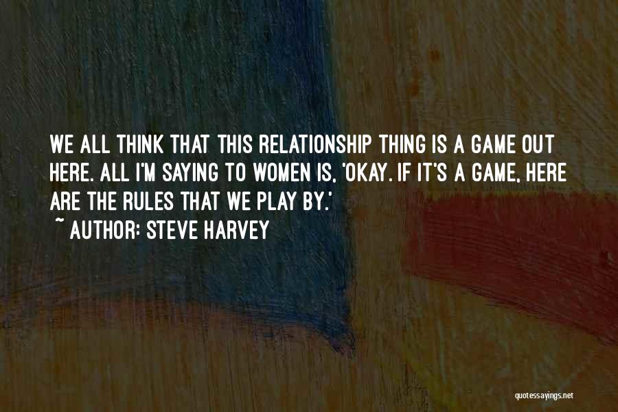 Game Over Relationship Quotes By Steve Harvey