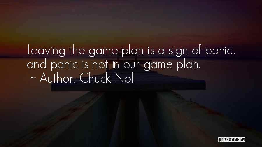 Game Plan Quotes By Chuck Noll