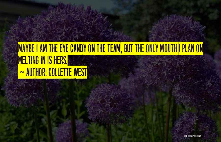 Game Plan Quotes By Collette West