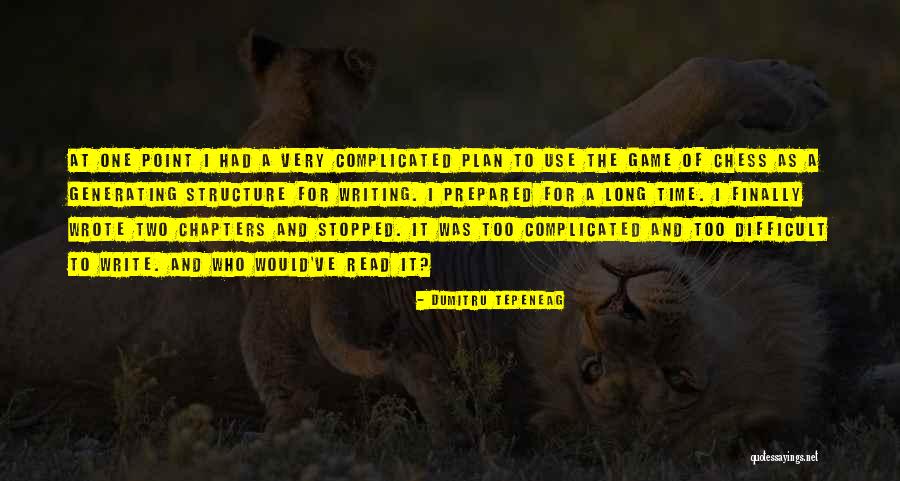 Game Plan Quotes By Dumitru Tepeneag Game Plan Quotes By Dumitru Tepeneag