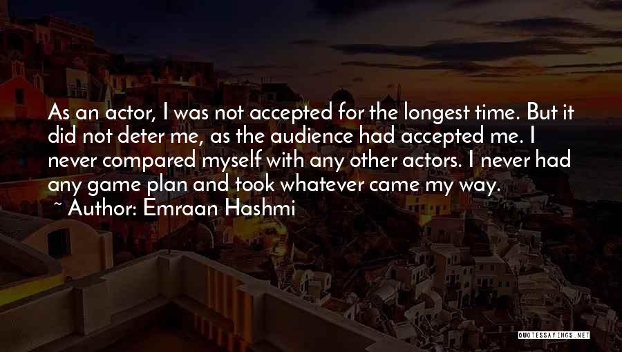 Game Plan Quotes By Emraan Hashmi
