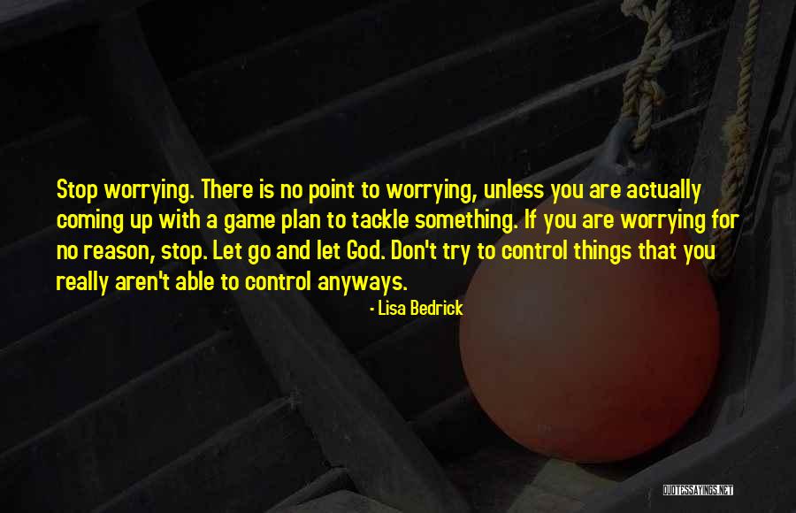 Game Plan Quotes By Lisa Bedrick