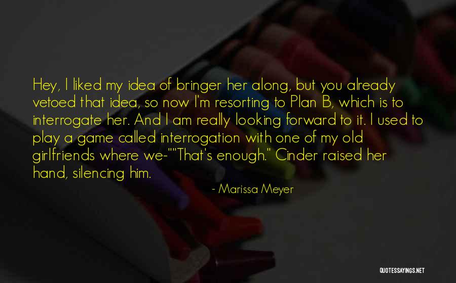 Game Plan Quotes By Marissa Meyer