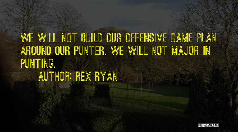 Game Plan Quotes By Rex Ryan