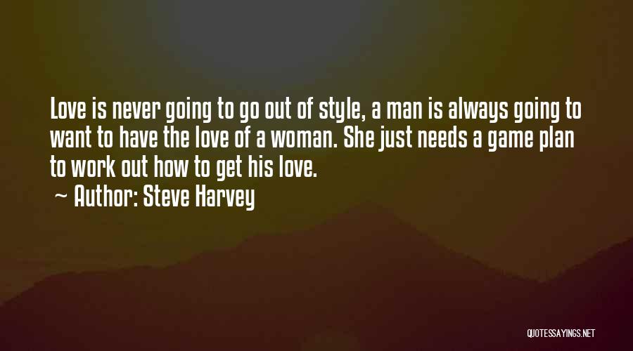 Game Plan Quotes By Steve Harvey