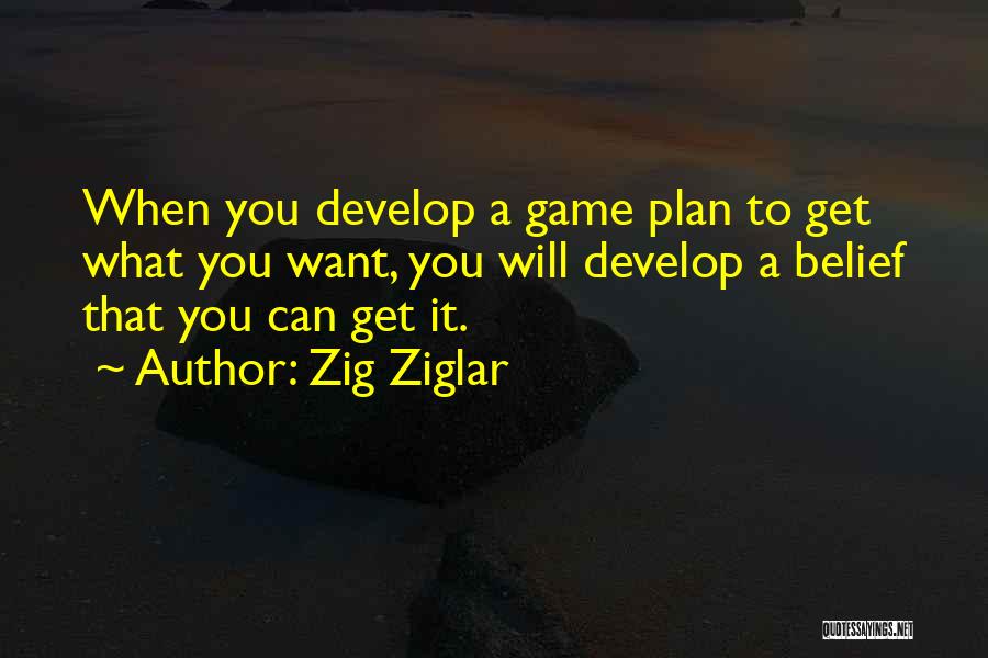 Game Plan Quotes By Zig Ziglar