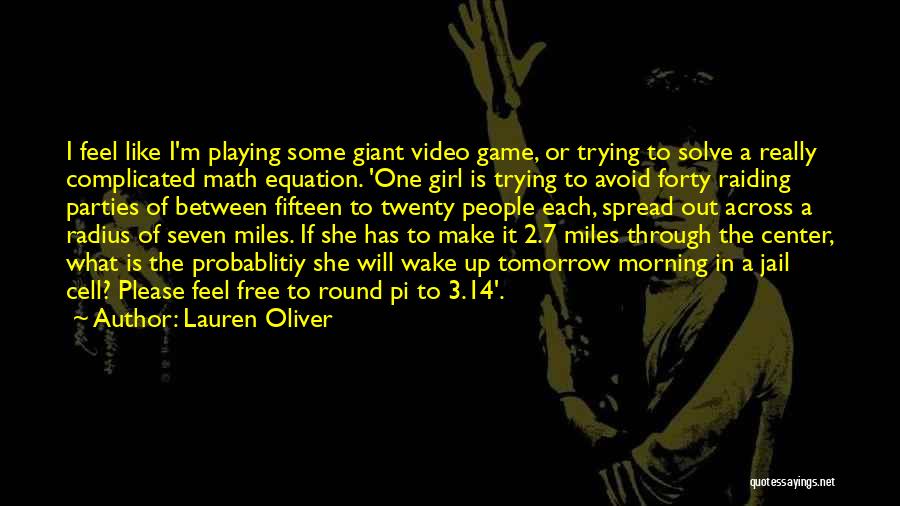 Game Playing Quotes By Lauren Oliver