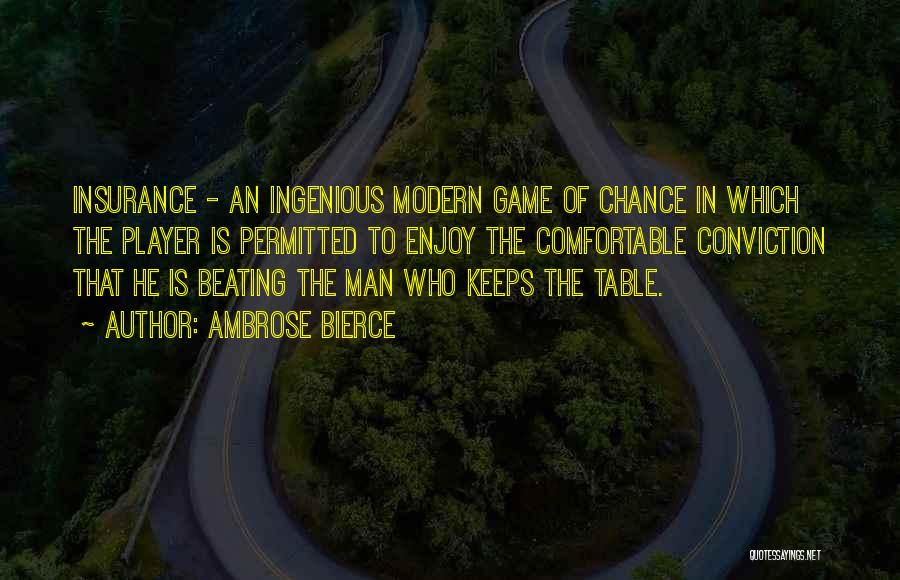 Game Quotes By Ambrose Bierce