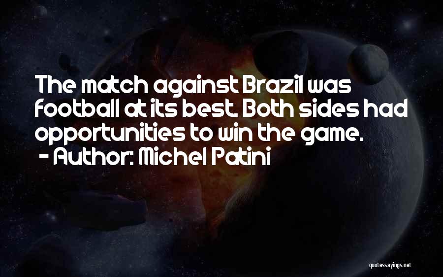 Game Quotes By Michel Patini