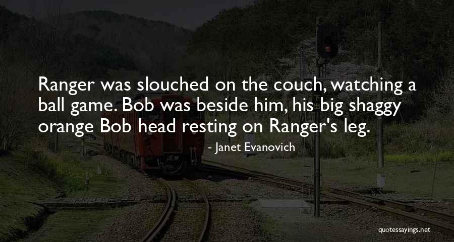 Game Ranger Quotes By Janet Evanovich