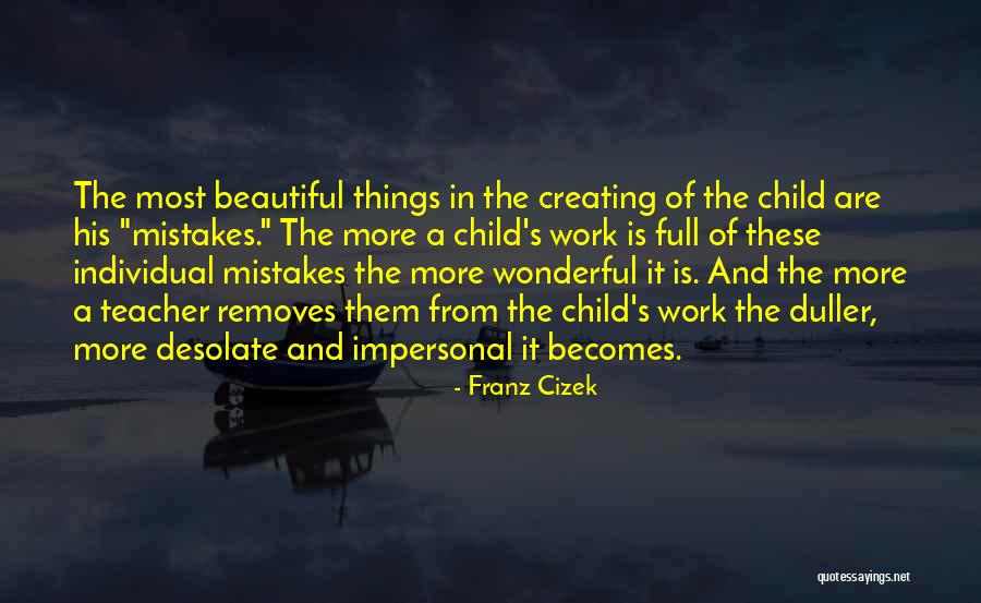 Game Remains The Same Quotes By Franz Cizek Game Remains The Same Quotes By Franz Cizek