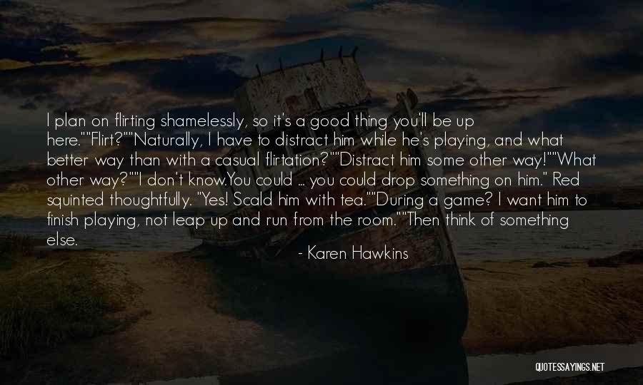 Game Room Quotes By Karen Hawkins Game Room Quotes By Karen Hawkins