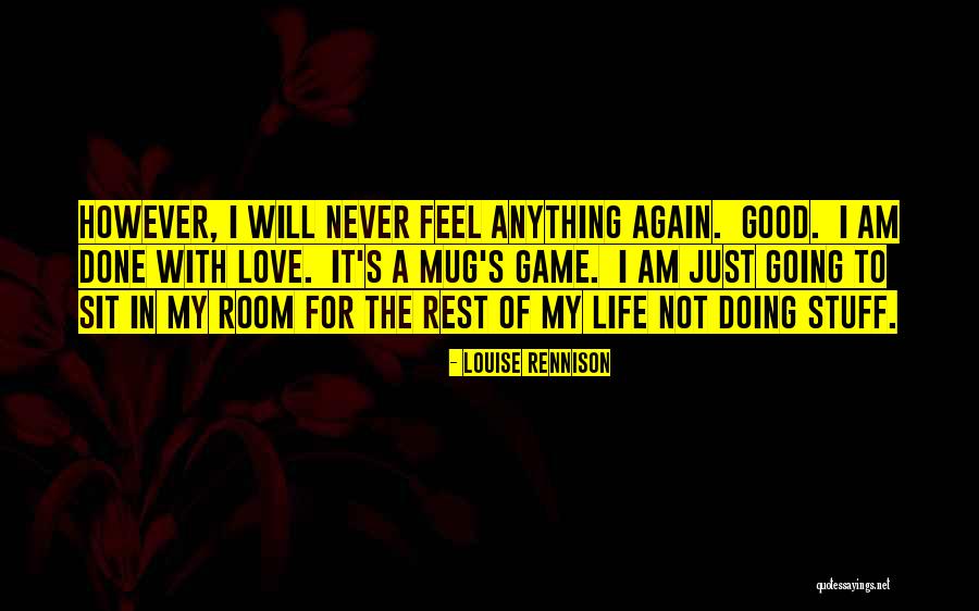 Game Room Quotes By Louise Rennison Game Room Quotes By Louise Rennison