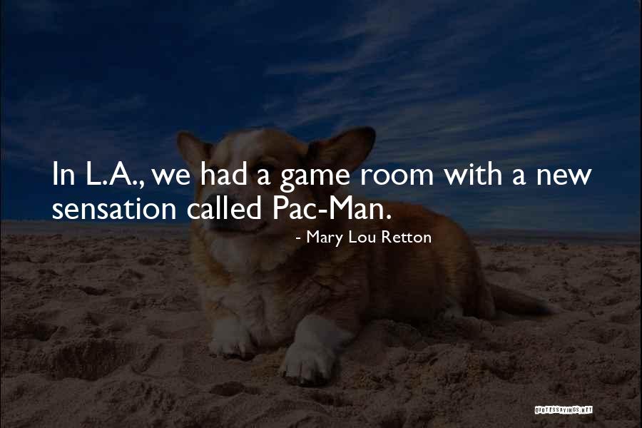 Game Room Quotes By Mary Lou Retton Game Room Quotes By Mary Lou Retton