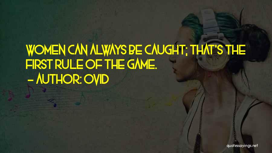 Game Rule Quotes By Ovid