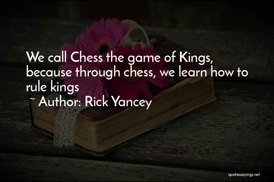 Game Rule Quotes By Rick Yancey