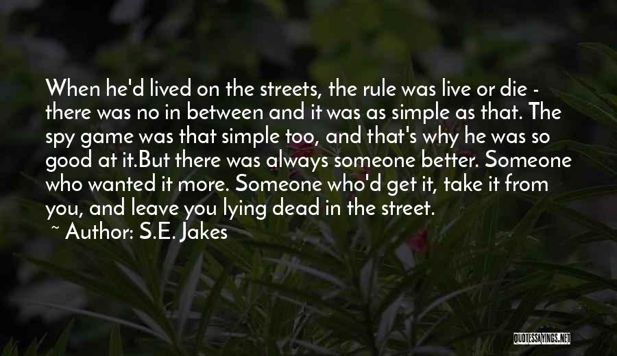 Game Rule Quotes By S.E. Jakes