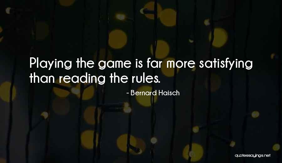 Game Rules Quotes By Bernard Haisch Game Rules Quotes By Bernard Haisch
