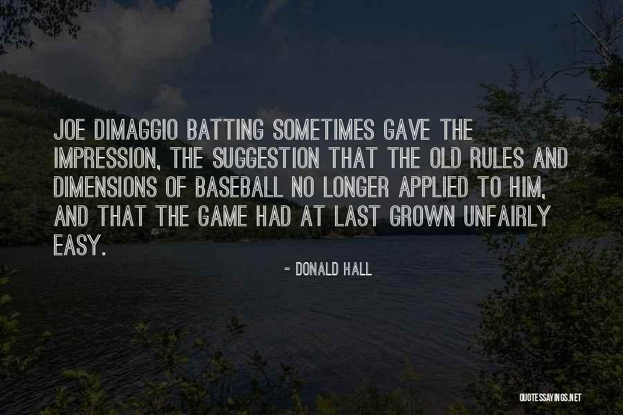 Game Rules Quotes By Donald Hall Game Rules Quotes By Donald Hall