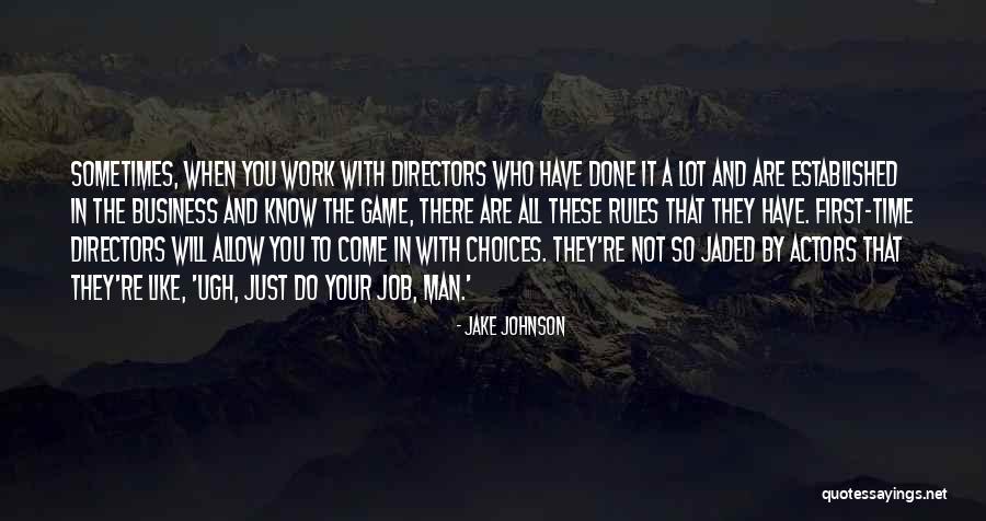Game Rules Quotes By Jake Johnson Game Rules Quotes By Jake Johnson