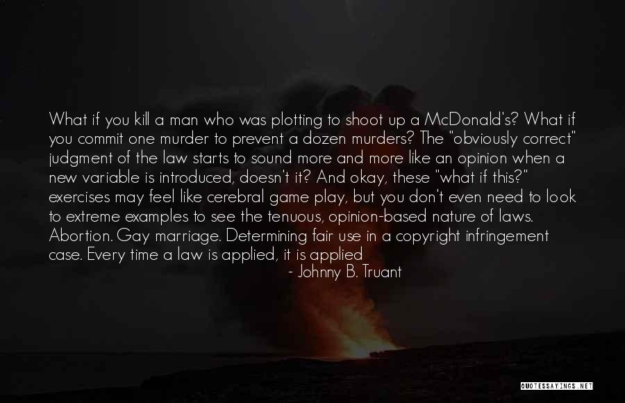 Game Rules Quotes By Johnny B. Truant Game Rules Quotes By Johnny B. Truant