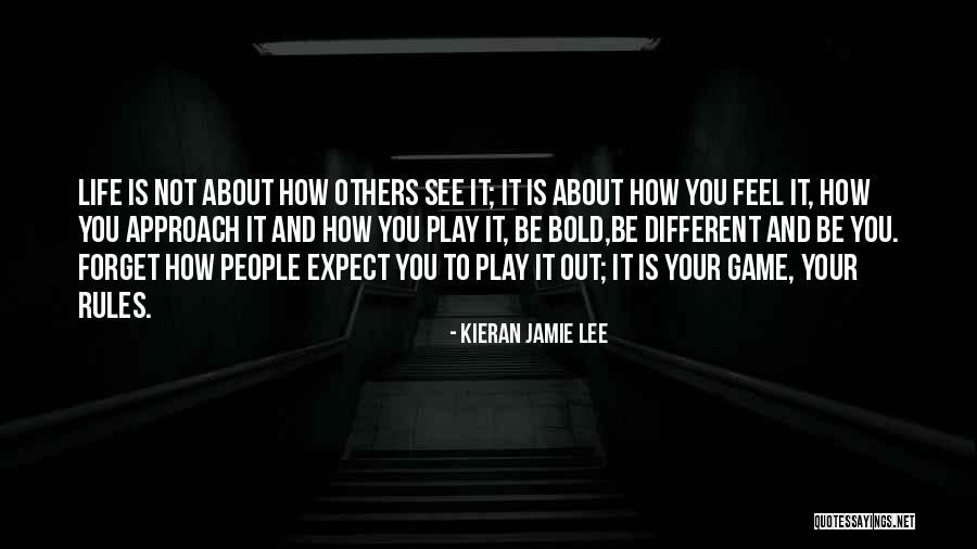 Game Rules Quotes By Kieran Jamie Lee Game Rules Quotes By Kieran Jamie Lee