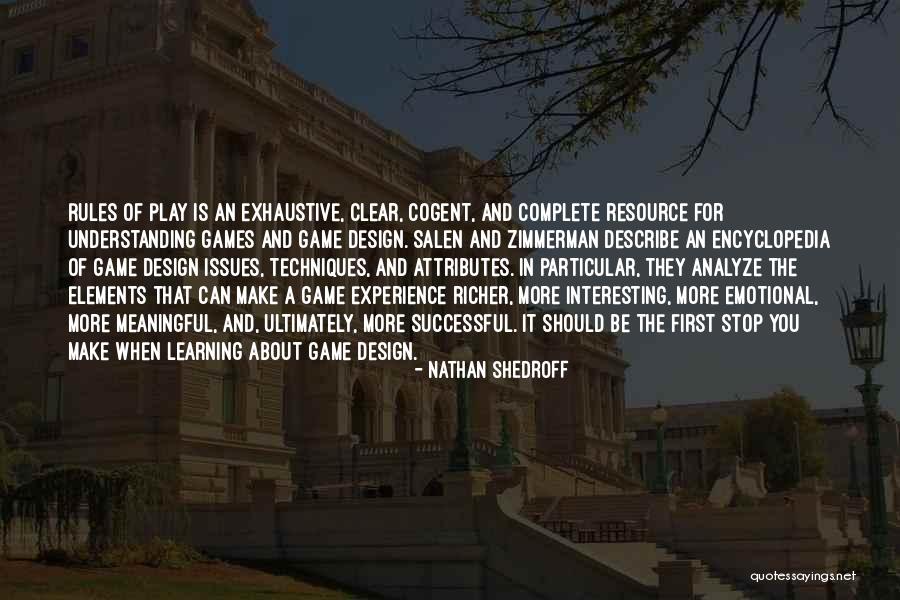 Game Rules Quotes By Nathan Shedroff Game Rules Quotes By Nathan Shedroff