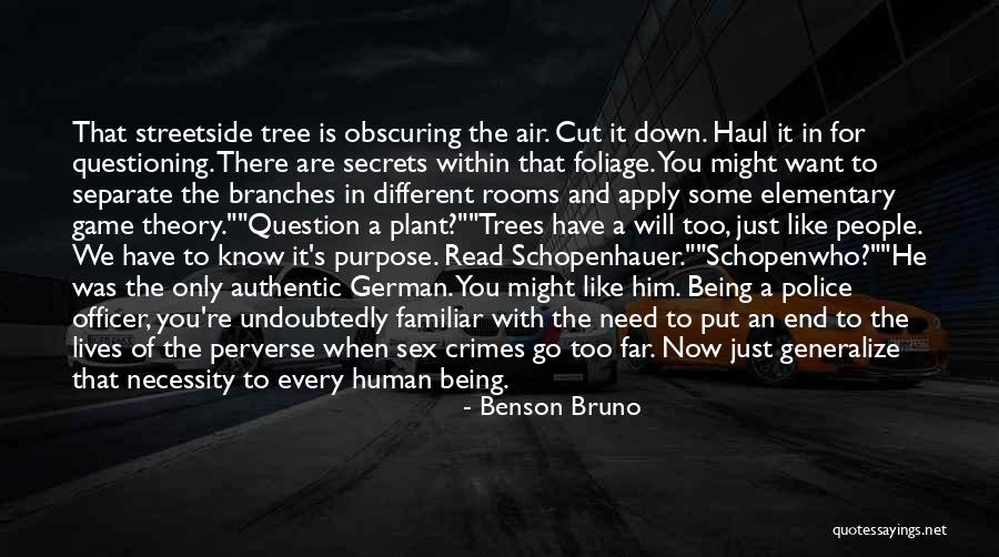 Game Theory Quotes By Benson Bruno