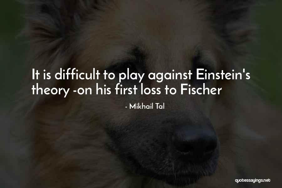 Game Theory Quotes By Mikhail Tal