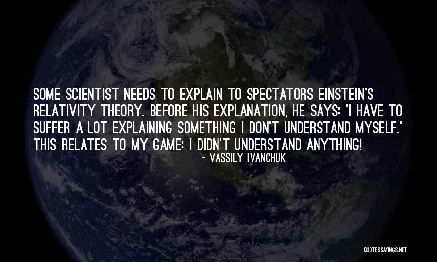 Game Theory Quotes By Vassily Ivanchuk