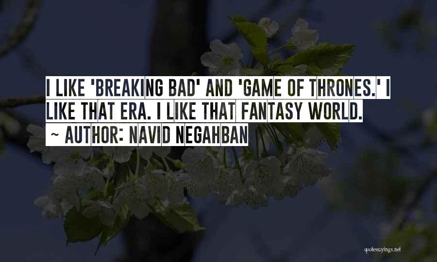 Game Thrones Quotes By Navid Negahban