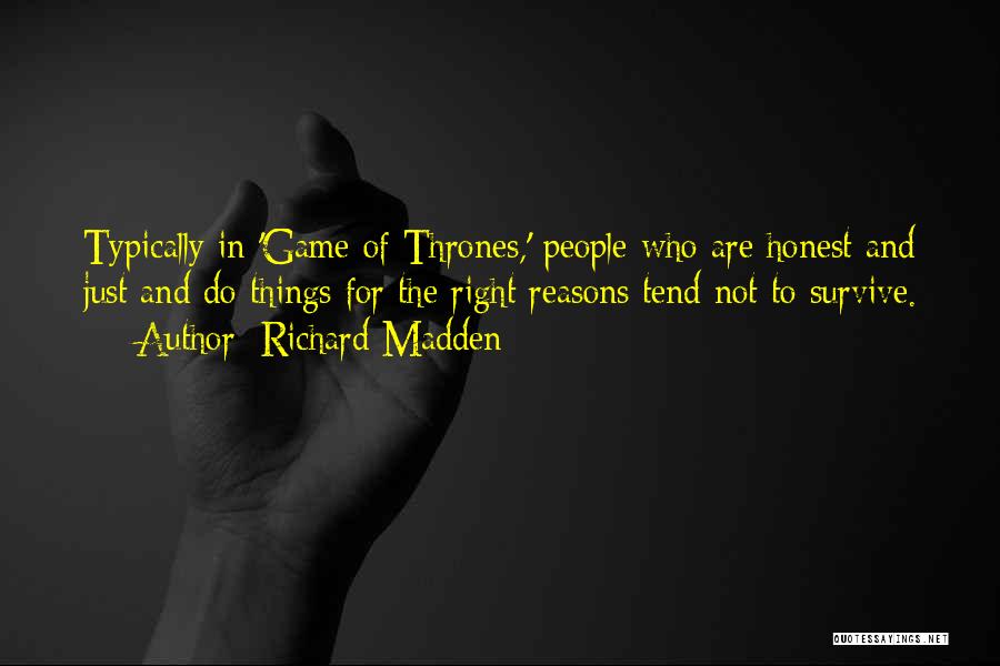 Game Thrones Quotes By Richard Madden