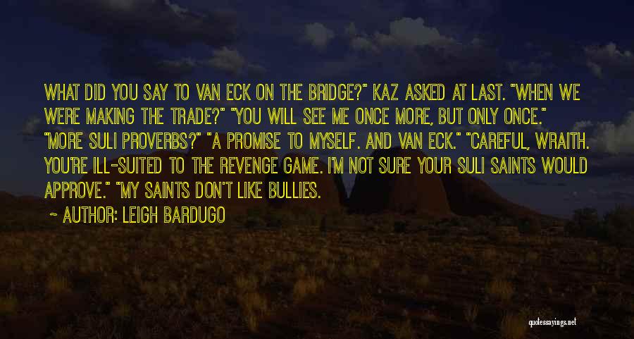 Game Trade In Quotes By Leigh Bardugo