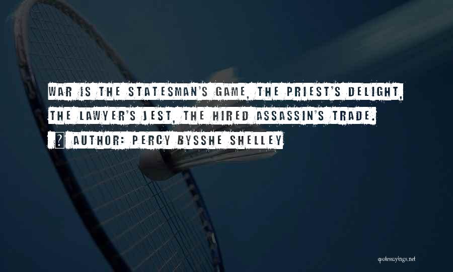 Game Trade In Quotes By Percy Bysshe Shelley