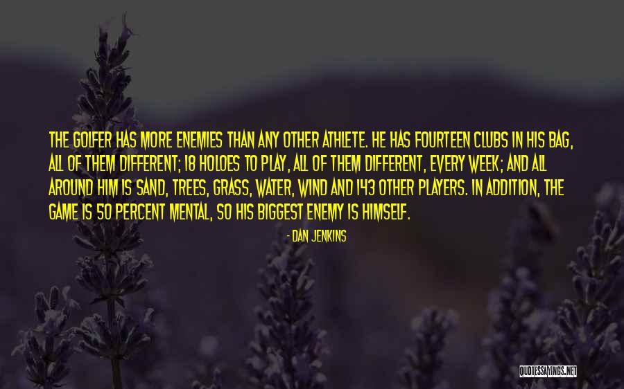 Game Week Quotes By Dan Jenkins Game Week Quotes By Dan Jenkins