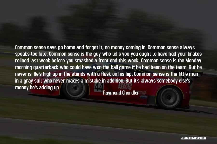 Game Week Quotes By Raymond Chandler Game Week Quotes By Raymond Chandler
