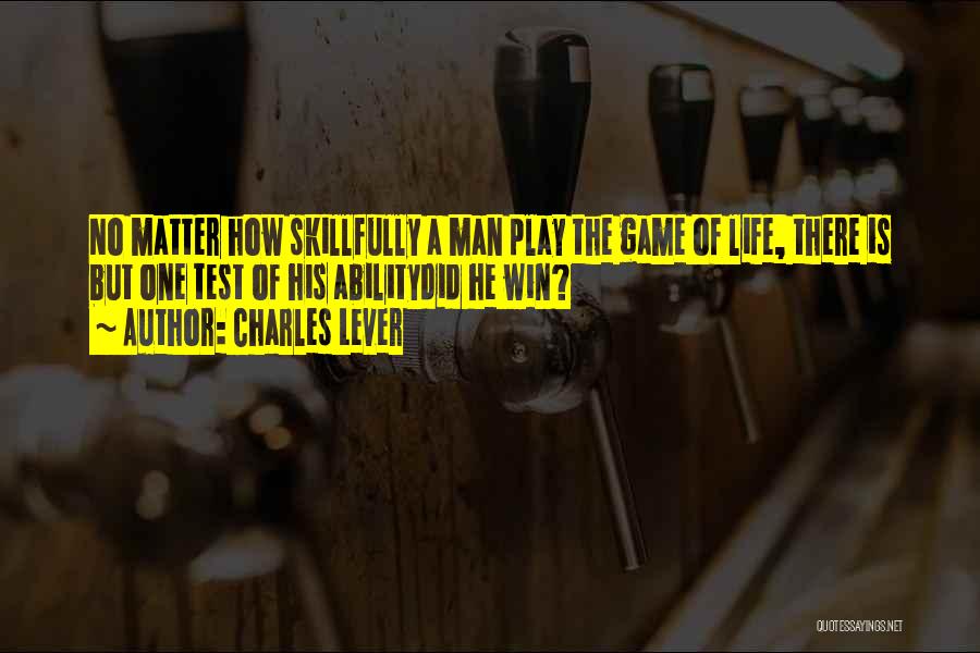 Game Winning Quotes By Charles Lever