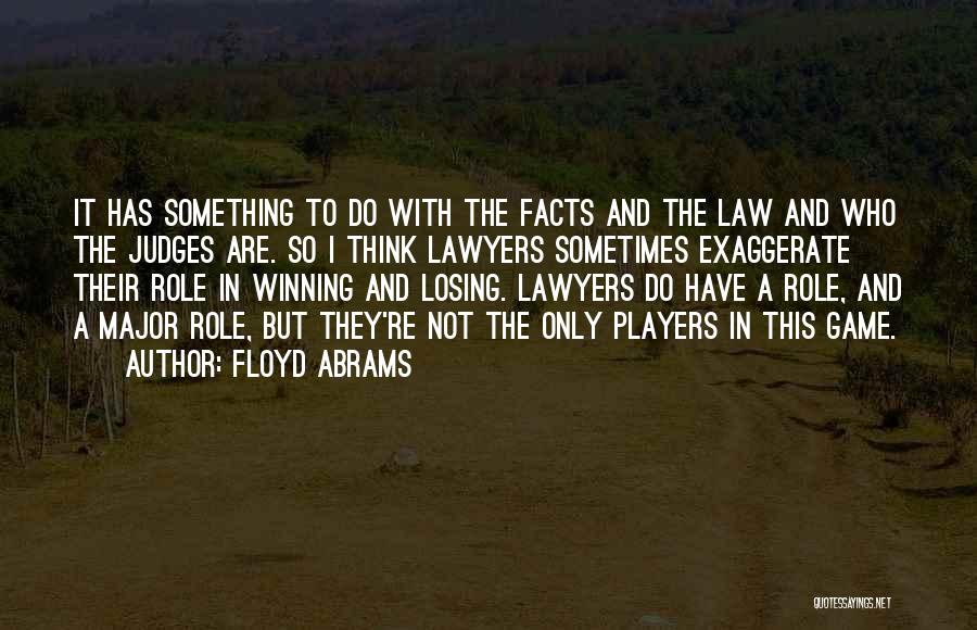 Game Winning Quotes By Floyd Abrams