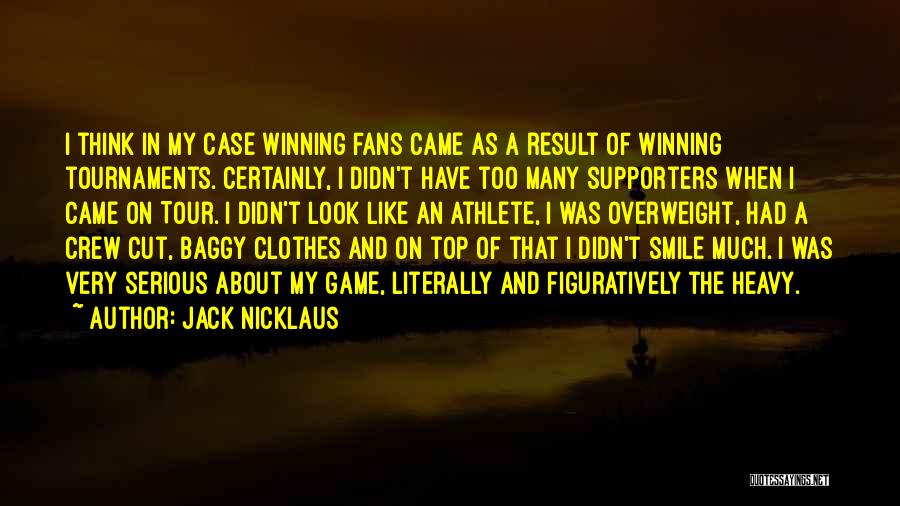 Game Winning Quotes By Jack Nicklaus