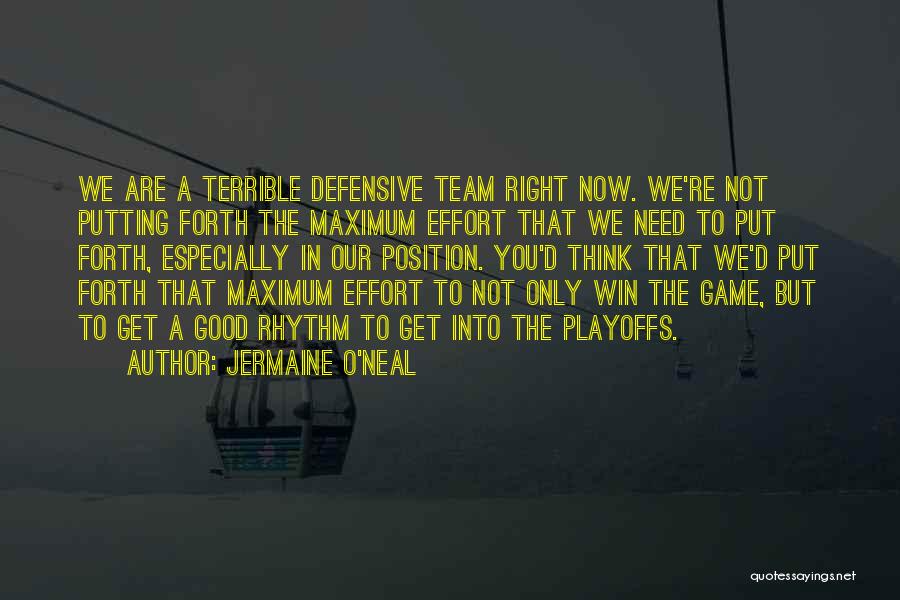 Game Winning Quotes By Jermaine O'Neal