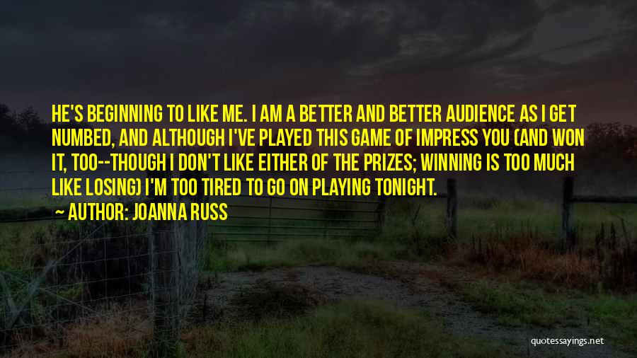 Game Winning Quotes By Joanna Russ